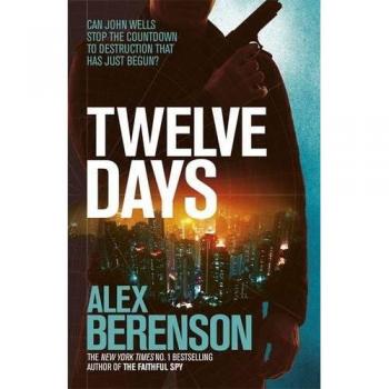 Alex Berenson Twelve Days