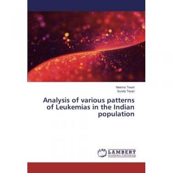 Tiwari, Neema: Analysis of various patterns of Leukemias in the Indian population