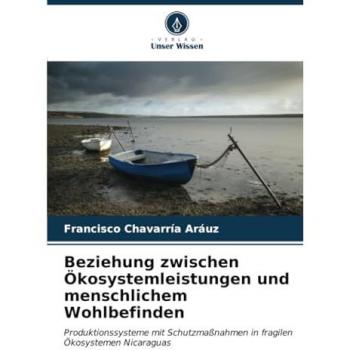 Chavarría Aráuz, Francisco: Beziehung zwischen Ökosystemleistungen und menschlichem Wohlbefinden