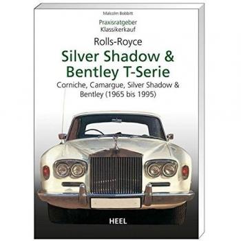 Praxisratgeber Klassikerkauf Rolls-Royce Silver Shadow, Bentley T-Series