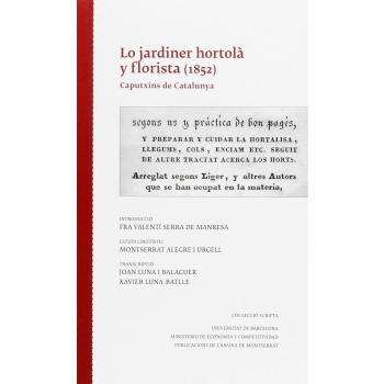 Lo jardiner hortolà y florista (1852): Caputxins de Catalunya (Tapa blanda).