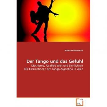 Der Tango und das Gefühl