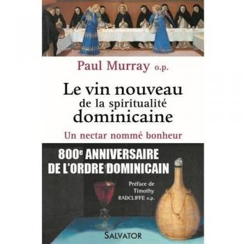 Le vin nouveau de la spiritualité dominicaine