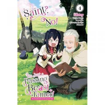 Saint? No! I'm Just a Passing Beast Tamer!, Vol. 4 : The Invincible Saint and the Quest for Fluff, by Inumajin