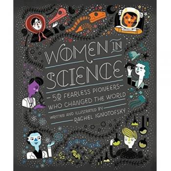 Women in Science: 50 Fearless Pione
