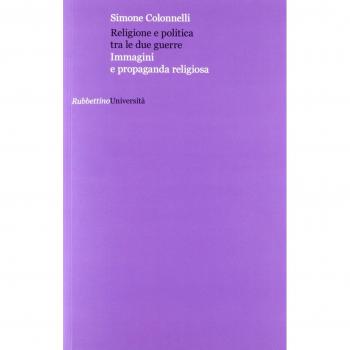 Religione e politica tra le due guerre. Immagini e propaganda religiosa