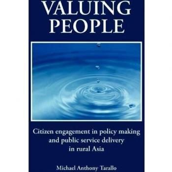 Valuing People: Citizen Engagement in Policy Making and Public Service Delivery in Rural Asia