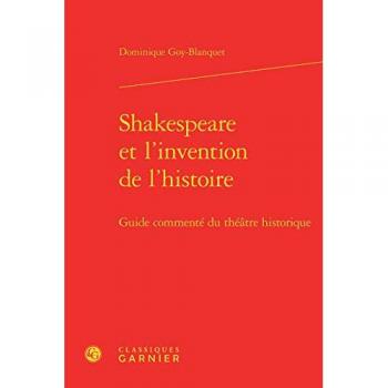 Shakespeare et l'invention de l'histoire