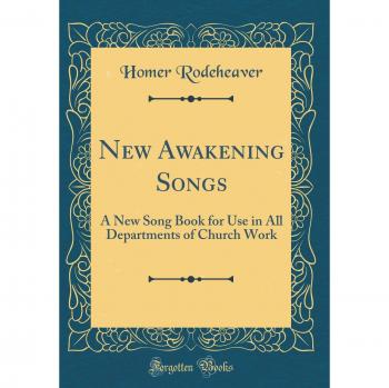 New Awakening Songs: A New Song Book for Use in All Departments of Church Work