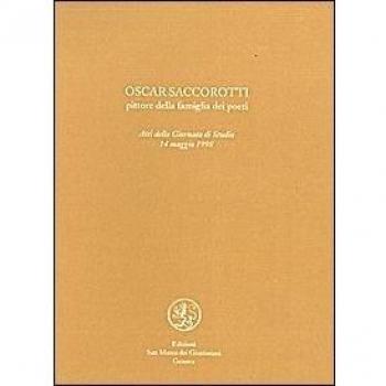 Oscar Saccorotti. Pittore della famiglia dei poeti. Atti del Convegno