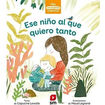 Ese niño al que quiero tanto
