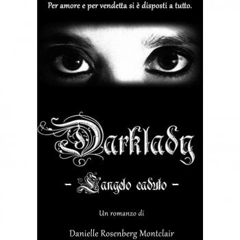Darklady. L'angelo caduto