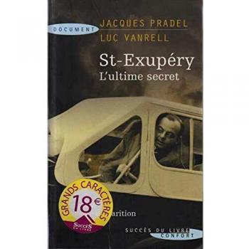 St-Exupéry ; l'ultime secret