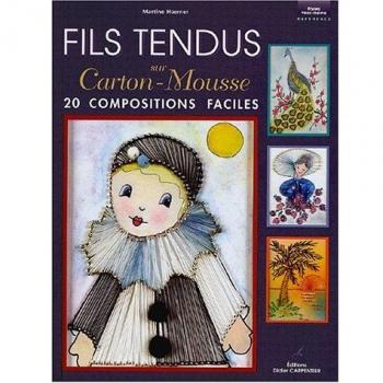 Fils tendus sur carton-mousse