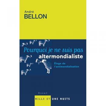Pourquoi je ne suis pas altermondialiste