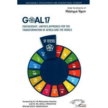 Goal 17. Partnership : UNFPA's approach for the transformation of Africa and the world