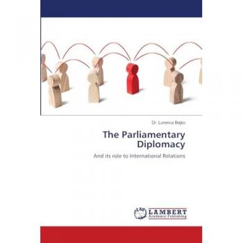 Bejko, Lorenca: The Parliamentary Diplomacy