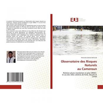 Observatoire des Risques Naturels au Cameroun: Relation pluies-inondation et plan ORSEC:le cas des villes côtières de Kribi, Douala et Limbé