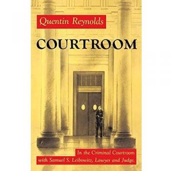 COURTROOM: The Story of Samuel S. Leibowitz
