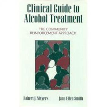 Clinical Guide to Alcohol Treatment, Guilford Substance Abuse Series