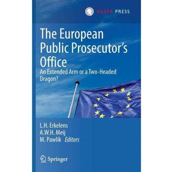 The European Public Prosecutor's Office: An extended arm or a Two-Headed dragon?