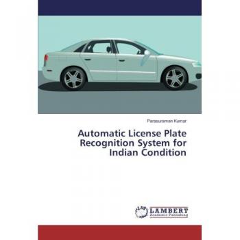 Kumar, Parasuraman: Automatic License Plate Recognition System for Indian Condition