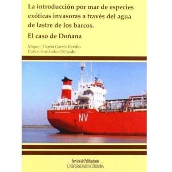 La introducción por mar de especies exóticas invasoras a través del agua de las