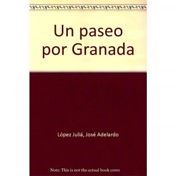 UN PASEO POR GRANADA