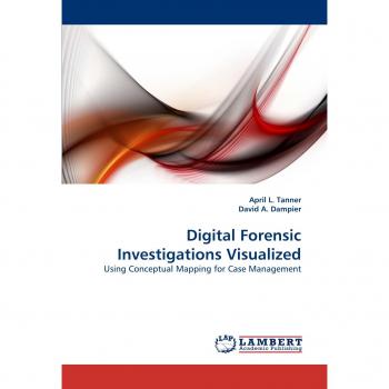 Digital Forensic Investigations Visualized: Using Conceptual Mapping for Case Management