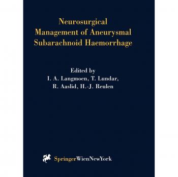 Neurosurgical Management of Aneurysmal Subarachnoid Haemorrhage
