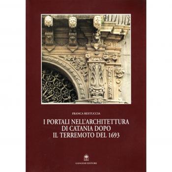 I portali nell'architettura di Catania dopo il terremoto del 1693