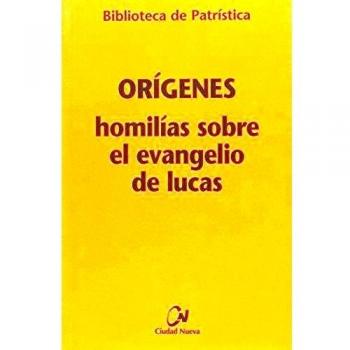 Homilías Sobre El Evangelio De Lucas (Biblioteca de Patrística)
