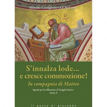 S'innalza lode... e cresce commozione! In compagnia di Matteo! Spunti per la riflessione al Vangelo festivo Anno A