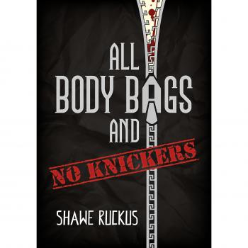 Mercenaries in Suits Book 3: All Body Bags and No Knickers