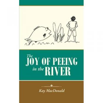 The Joy of Peeing in the River