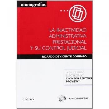 La inactividad administrativa prestacional y su control judicial