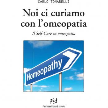 Noi ci curiamo con l'omeopatia. Il self-care in omeopatia
