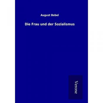 Die Frau und der Sozialismus