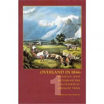 Overland in 1846 Volume 1 by Dale L. Morgan
