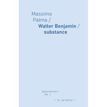 Walter Benjamin, substance