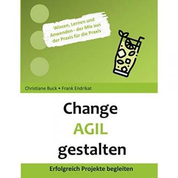 Buck, Christiane: Change Agil gestalten