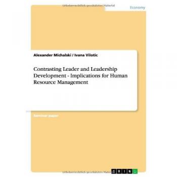 Contrasting Leader and Leadership Development