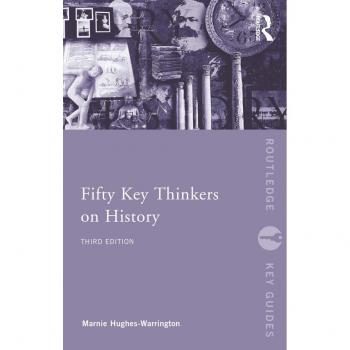 Fifty Key Thinkers on History