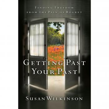 Getting Past Your Past