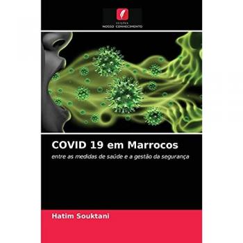 COVID 19 em Marrocos: entre as medidas de saúde e a gestão da segurança
