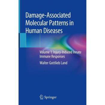 Vitalsource Technologies, Inc. Damage-Associated Molecular Patterns in Human Diseases: Volume 1: Injury-Induced Innate Immune Responses
