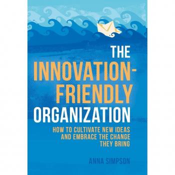 The Innovation-Friendly Organization