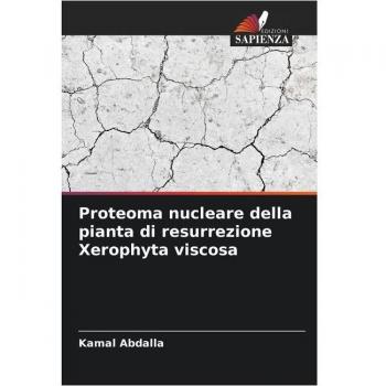 Proteoma nucleare della pianta di resurrezione Xerophyta viscosa