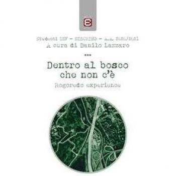 Dentro al bosco che non c'è