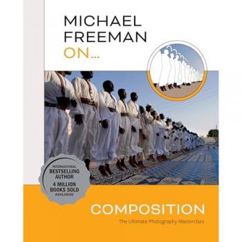 Michael Freeman On... Composition